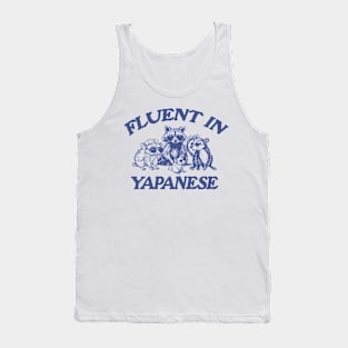 Fluent In Yapanese Shirt, Y2K Iconic Funny It Girl Meme Tank Top